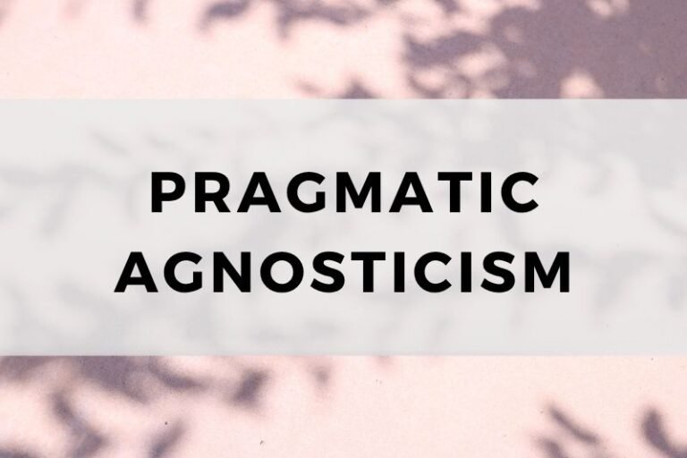 Pragmatic Agnosticism